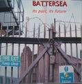 "Battersea: Its Past, Its Future"