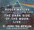 Roger Waters
"The Dark Side Of The Moon"
Berlin, 08.06.2006