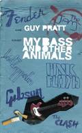 Guy Pratt
''My Bass And Other Animals''