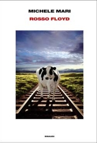 Michele Mari "Rosso Floyd"