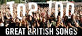 Top 100 Great British Songs